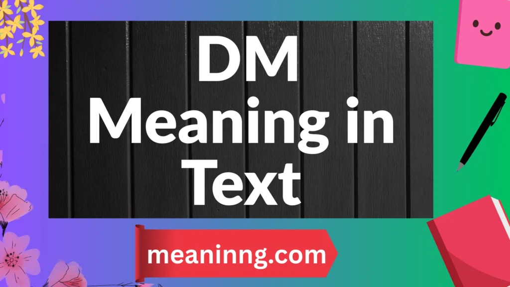 dm meaning in text