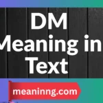 dm meaning in text