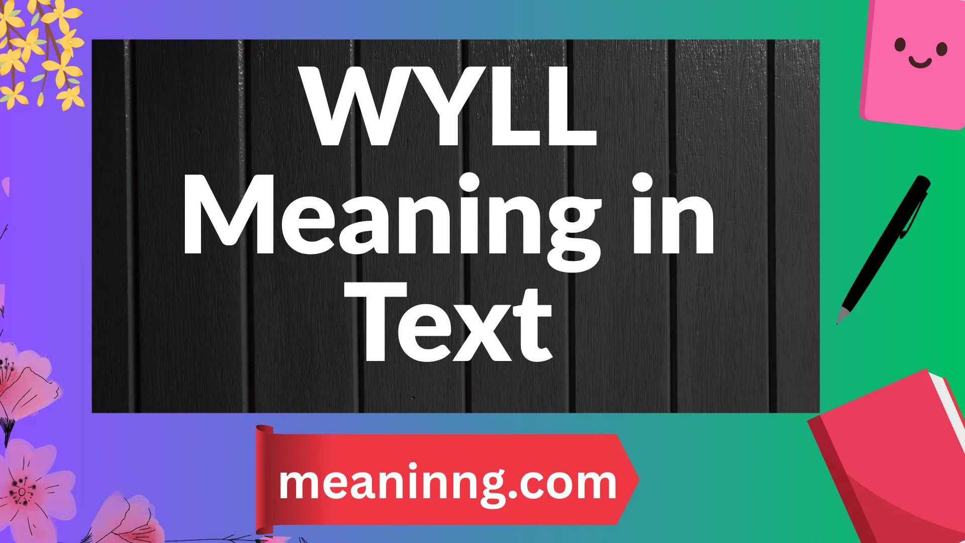 wyll meaning in text