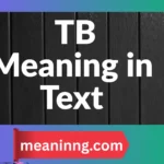 tb meaning in text
