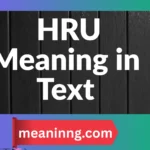 hru meaning in text