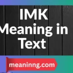 imk meaning in text