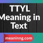 ttyl meaning in text