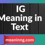 ig meaning in text