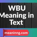 wbu meaning in text