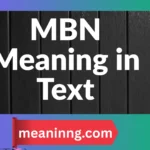mbn meaning in text