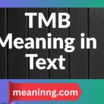 tmb meaning in text