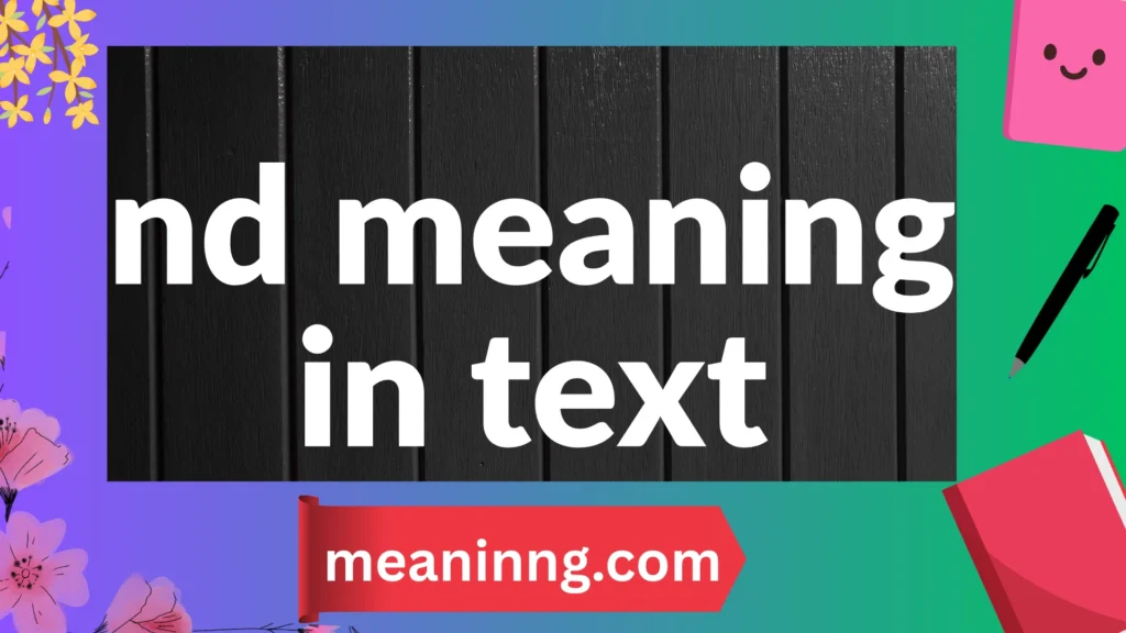 nd meaning in text