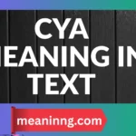 cya meaning in text