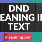 dnd meaning in text