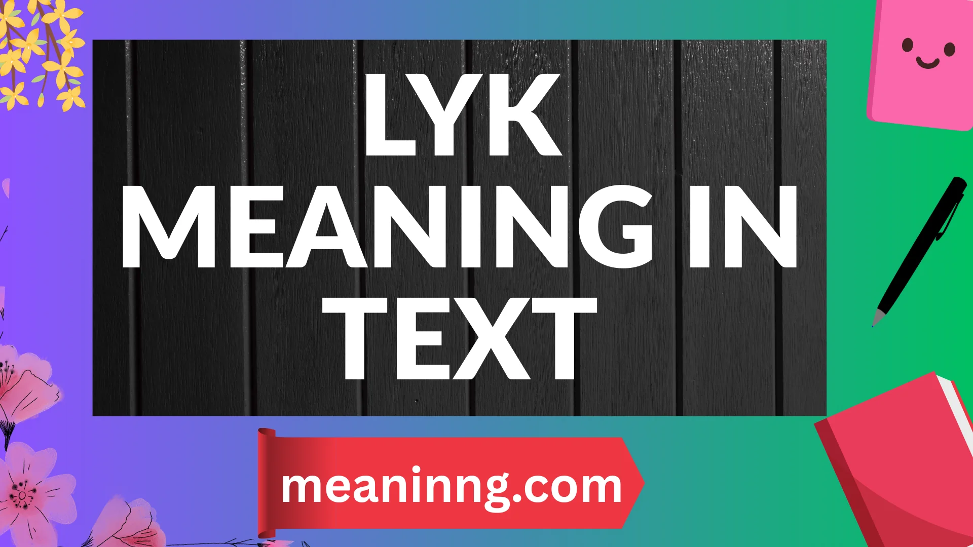 lyk meaning in text