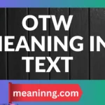 otw meaning in text