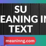 su meaning in text