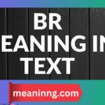 br meaning in text