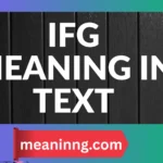 ifg meaning in text