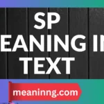 sp meaning in text