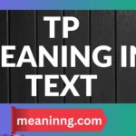 tp meaning in text