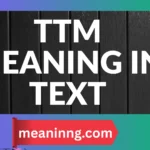 ttm meaning in text