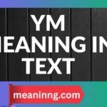 ym meaning in text